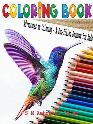 cover image of Adventures in Coloring--A Fun-filled Journey for Kids